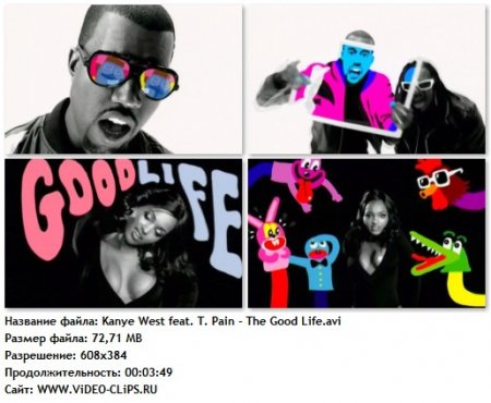 Kanye West feat. T. Pain - The Good Life